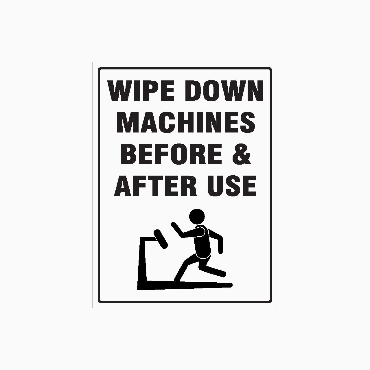 Empty Machine After Use WIPE DOWN MACHINE BEFORE & AFTER USE SIGN – Get signs