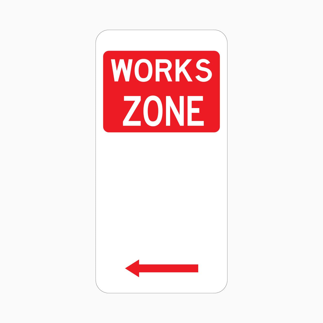 WORKS ZONE SIGN LEFT - GET SIGNS