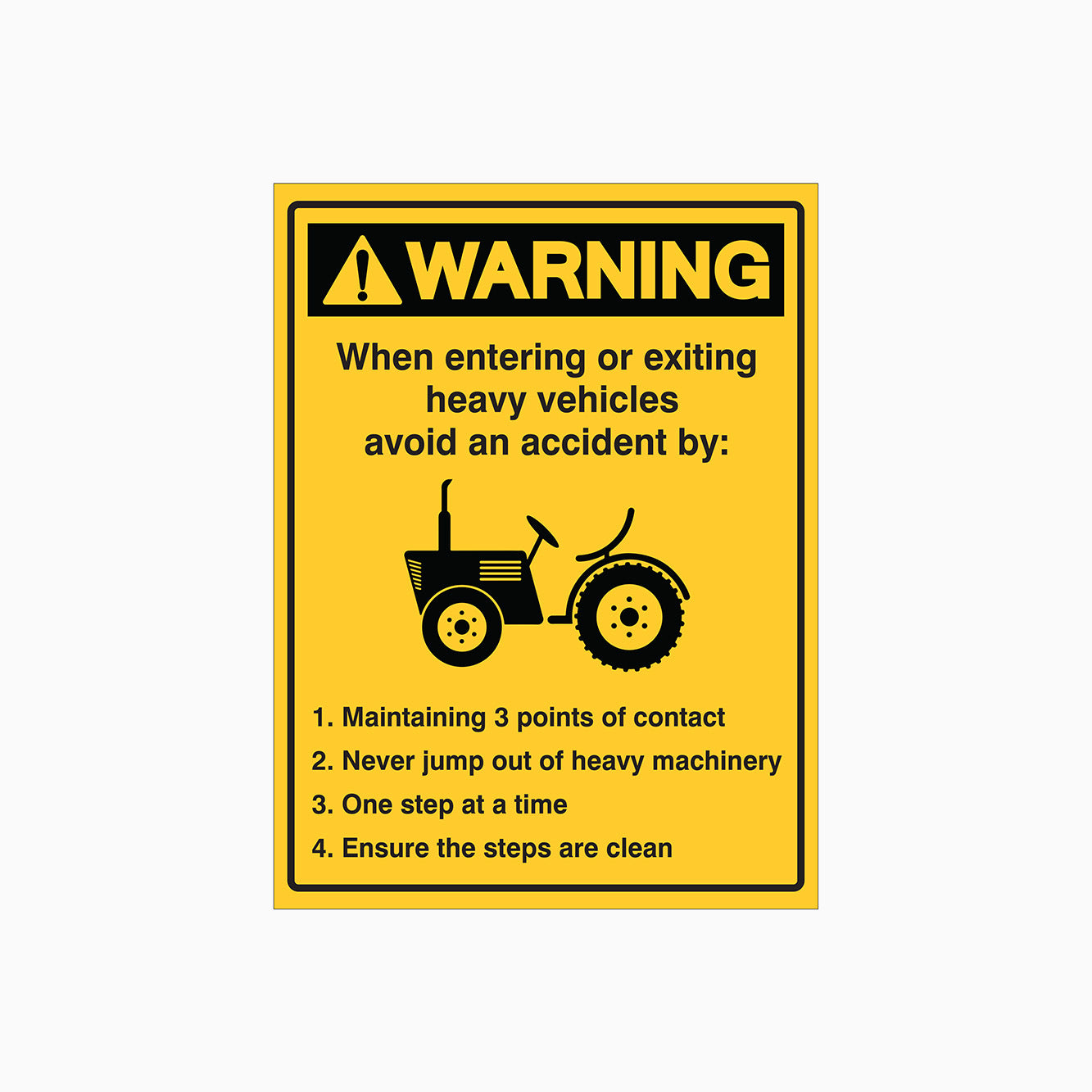 WARNING WHEN ENTERING OR EXITING HEAVY VEHICLES SIGN