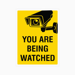 YOU ARE BEING WATCHED SIGN