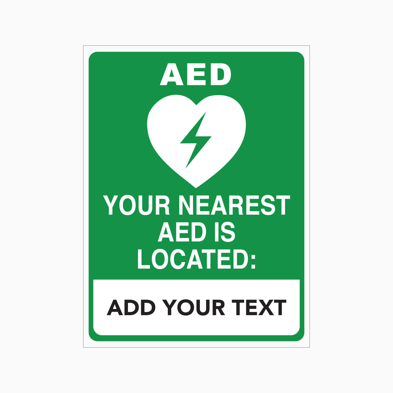 YOUR NEAREST AED IS LOCATED SIGN with Custom Text | GET SIGNS – Get signs