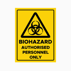 BIOHAZARD AUTHORISED PERSONNEL ONLY SIGN
