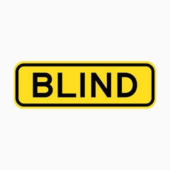 WARNING BLIND SIGN