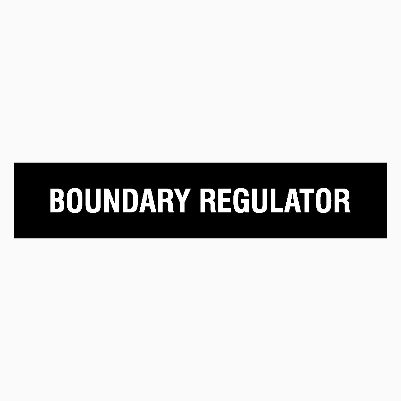 BOUNDARY REGULATOR SIGN