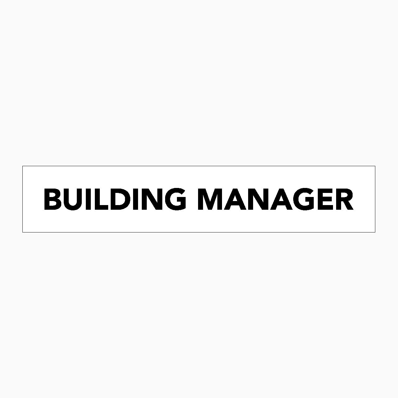 BUILDING MANAGER SIGN