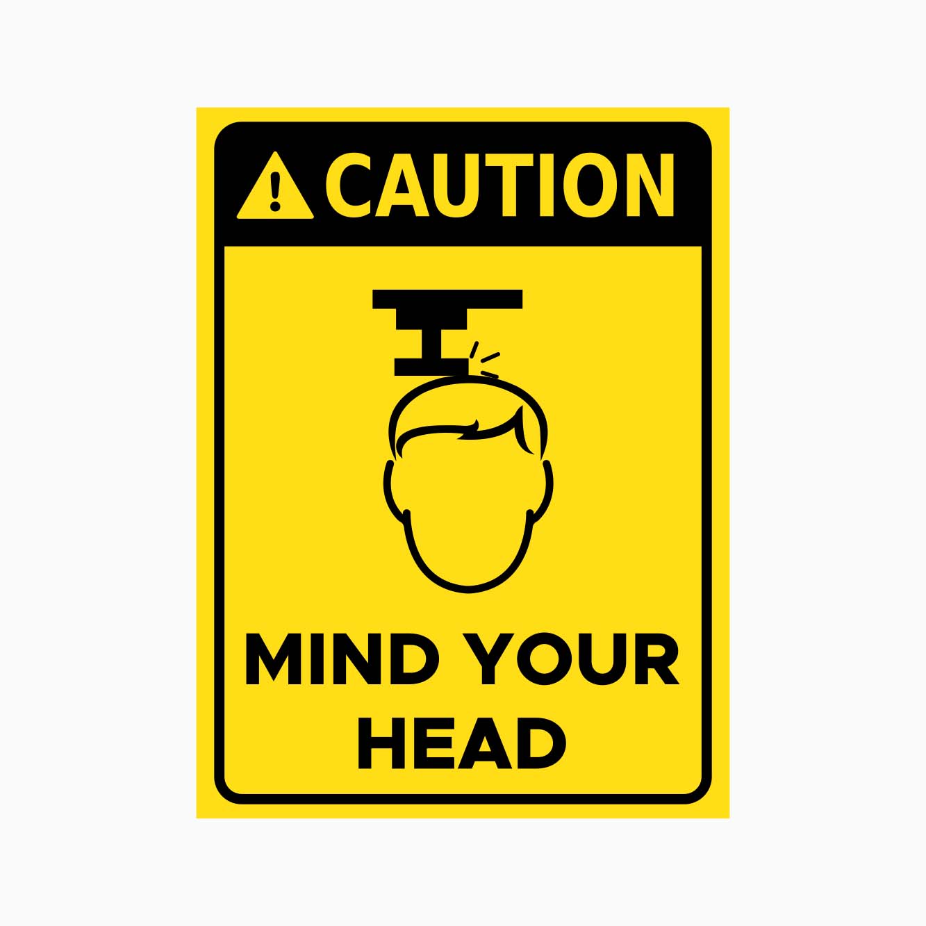 CAUTION MIND YOUR HEAD SIGN - GET SIGNS