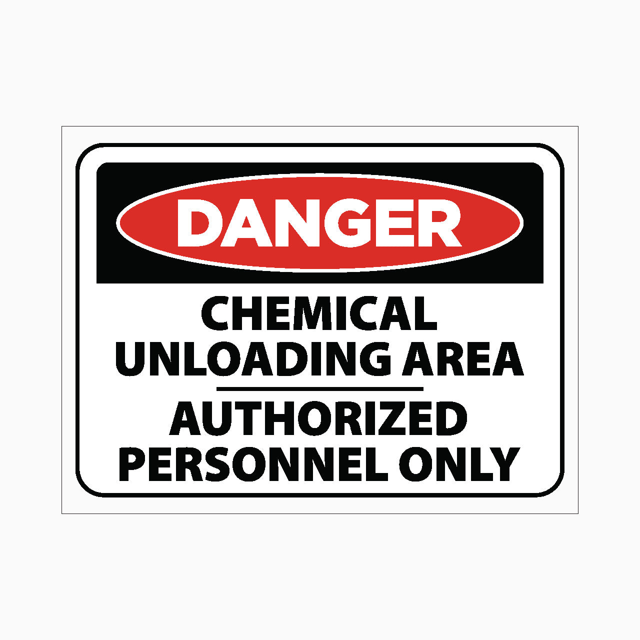 CHEMICAL UNLOADING AREA - AUTHORIZED PERSONNEL ONLY SIGN