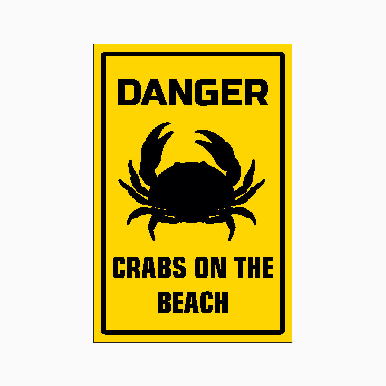 DANGER SIGN - CRABS ON THE BEACH SIGN