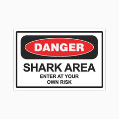 SHARK AREA - ENTER AT YOUR OWN RISK SIGN