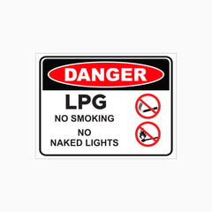 DANGER LPG NO SMOKING NO NAKED LIGHTS SIGN