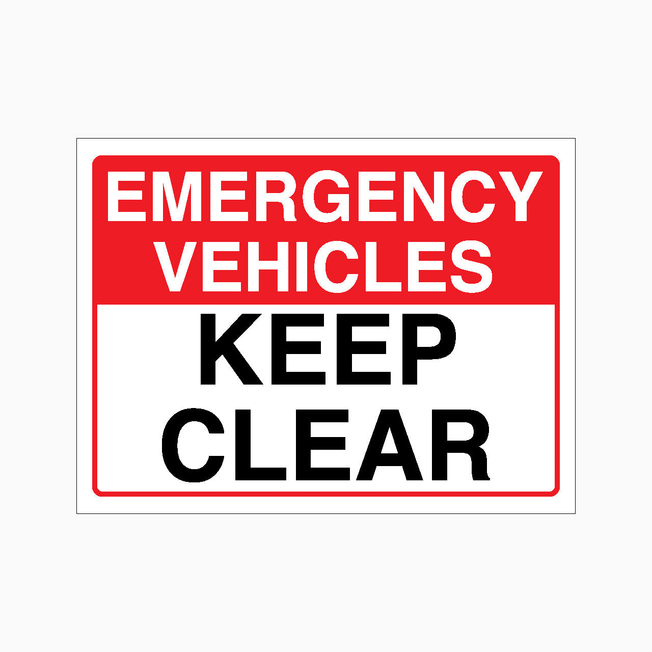 EMERGENCY VEHICLES  KEEP CLEAR SIGN - GET SIGNS