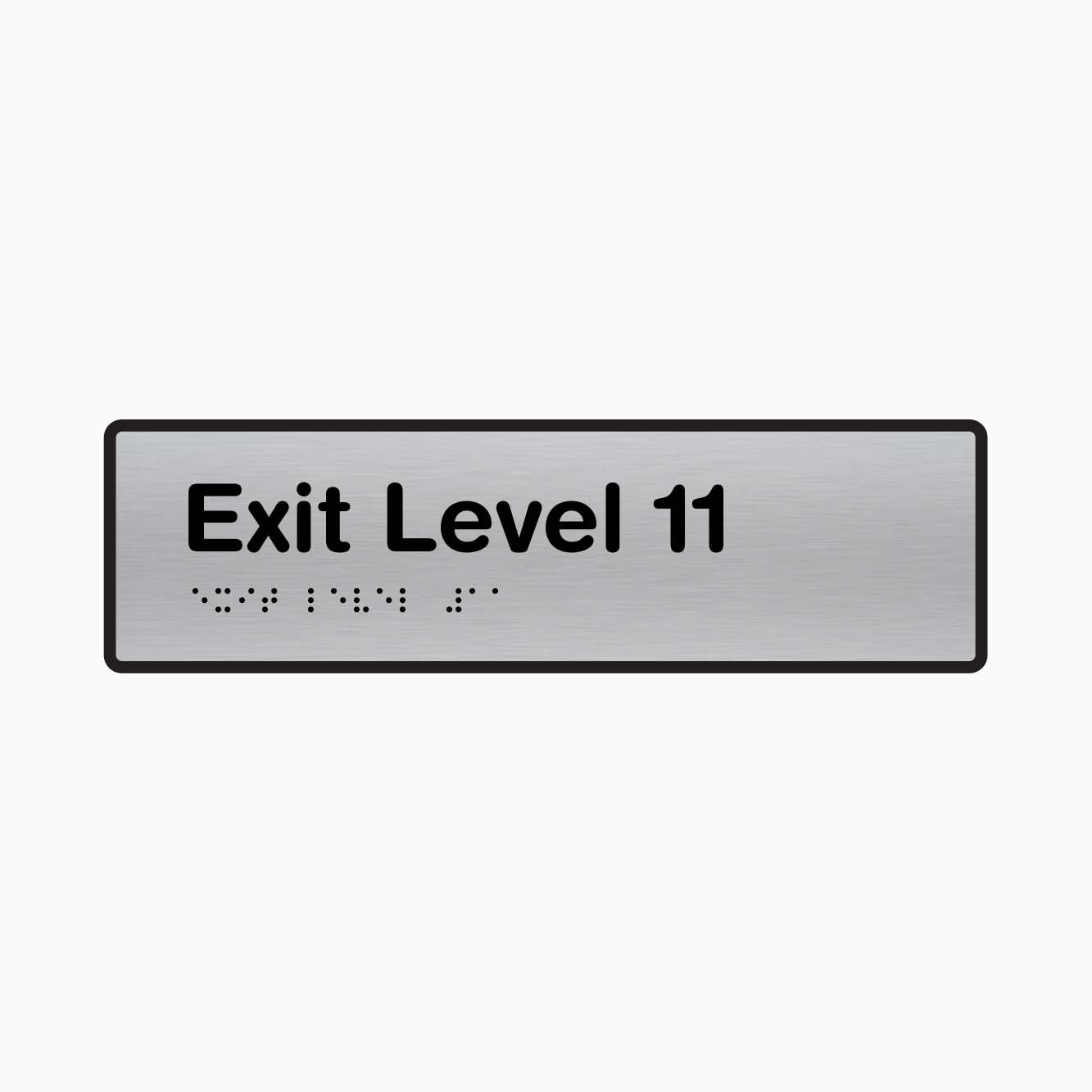 Exit Level 11 - Braille Sign - GET SIGNS