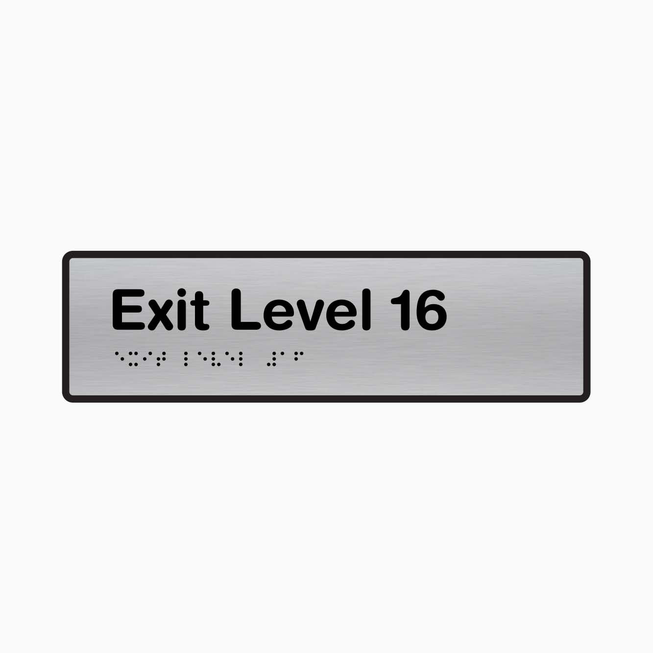 Exit Level 16 - Braille Sign - GET SIGNS