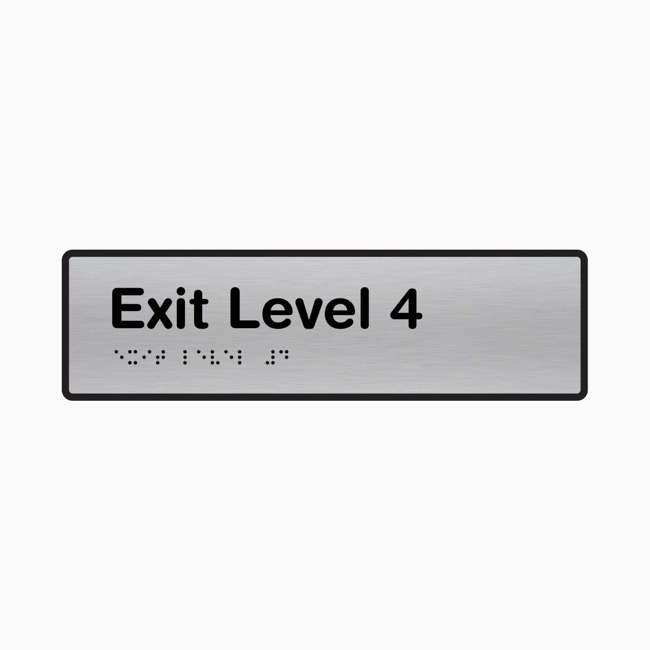 Exit Level 4 - Braille Sign - GET SIGNS