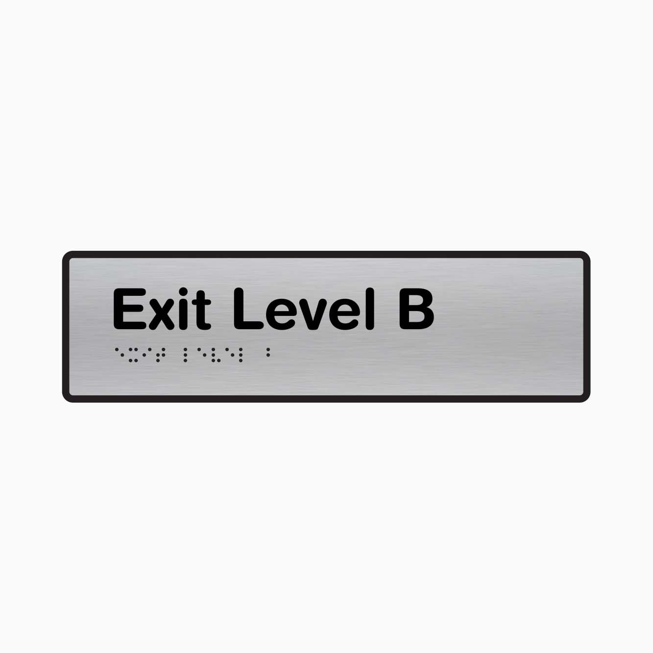 Exit Level B - Braille Sign - GET SIGNS