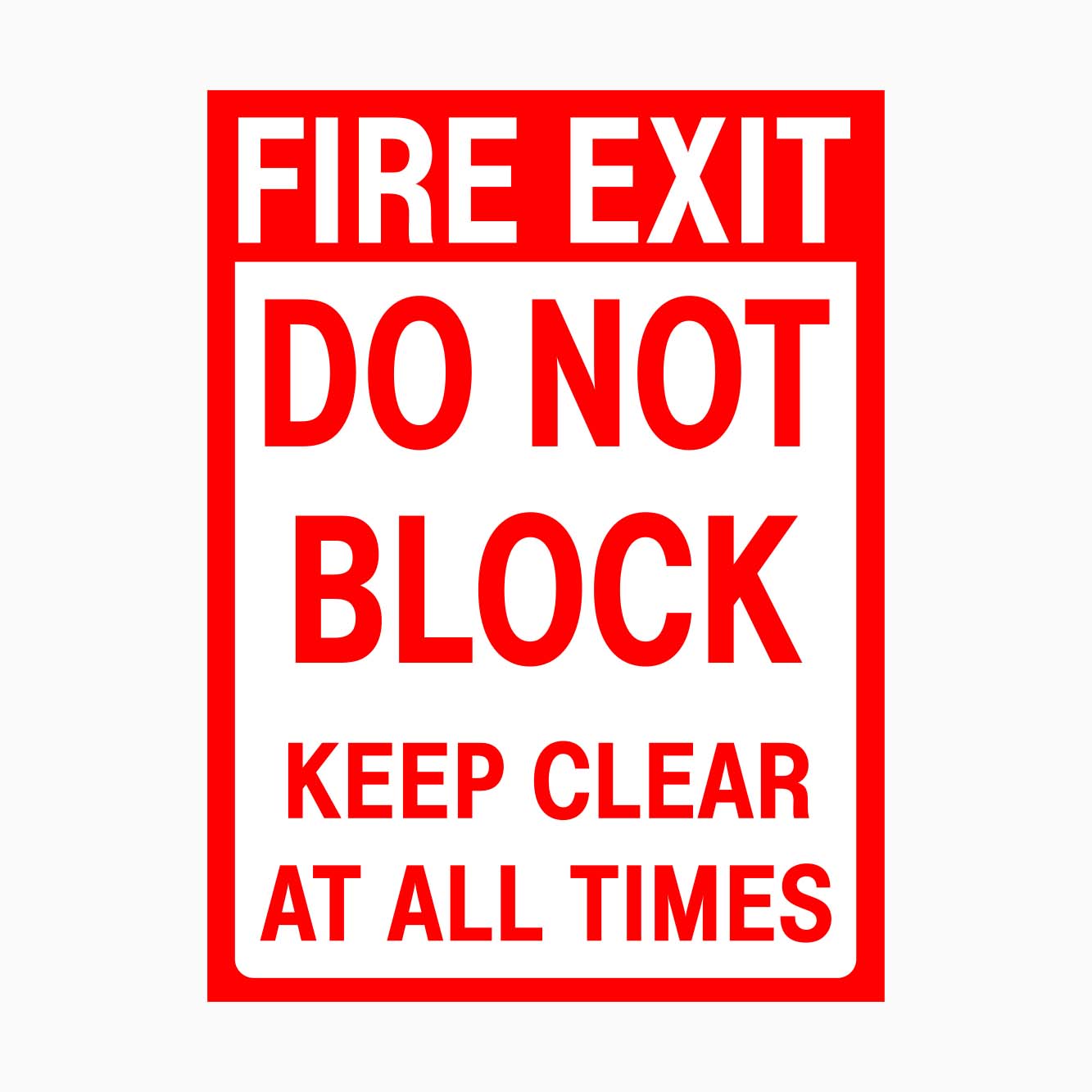 FIRE DOOR - DO NOT BLOCK - KEEP CLEAR AT ALL TIMES SIGN - get signs