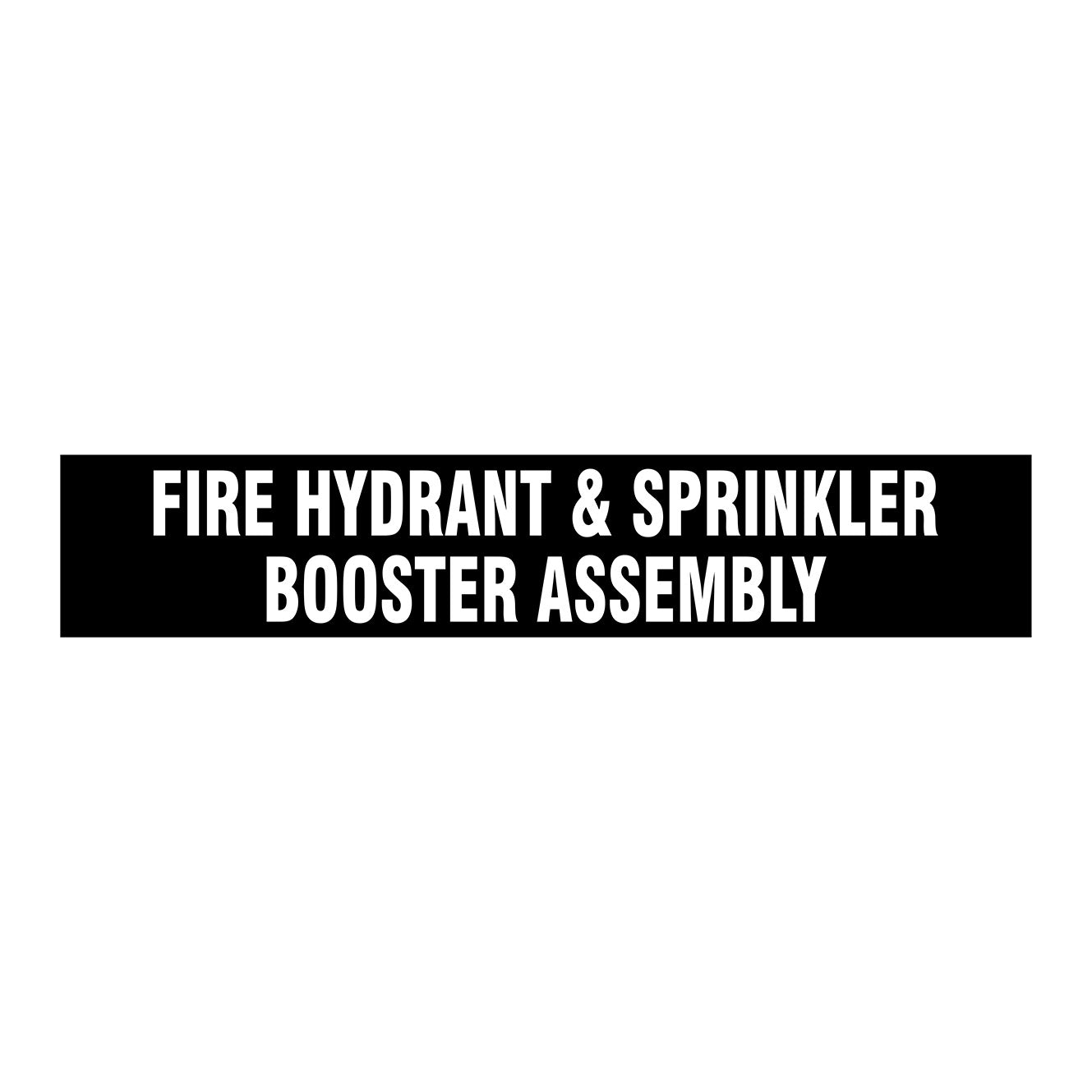 FIRE HYDRANT & SPRINKLER BOOSTER ASSEMBLY SIGN