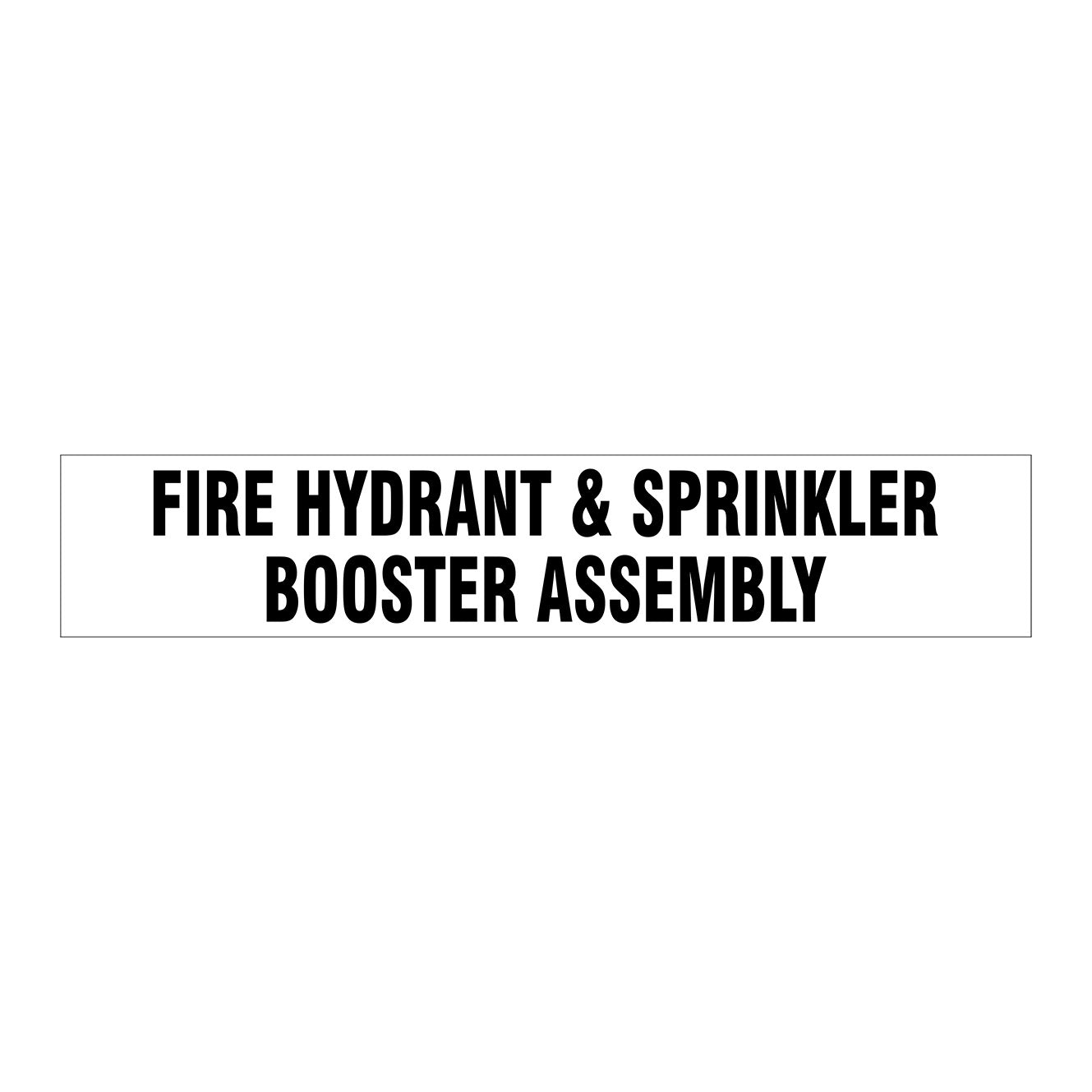 FIRE HYDRANT & SPRINKLER BOOSTER ASSEMBLY SIGN