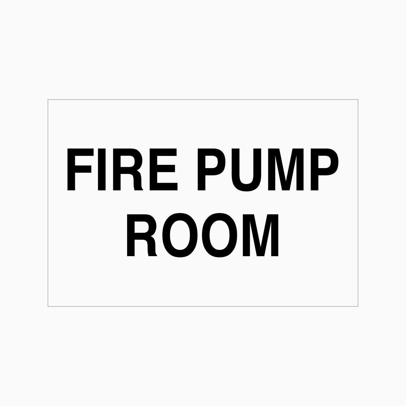 FIRE PUMP ROOM SIGN - GET SIGNS