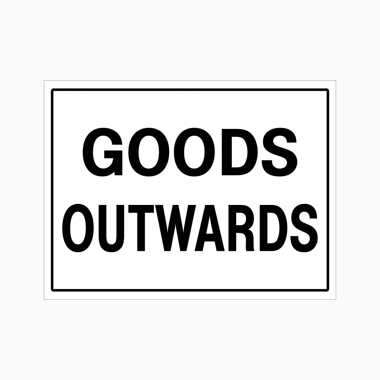 GOOD OUTWARDS SIGN - GET SIGN