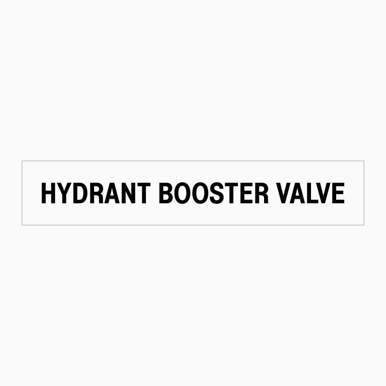 HYDRANT BOOSTER VALVE SIGN - GET SIGNS