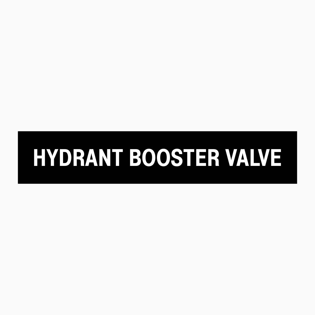 HYDRANT BOOSTER VALVE SIGN - GET SIGNS