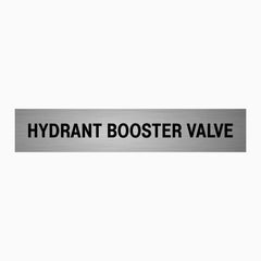 HYDRANT BOOSTER VALVE SIGN