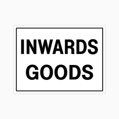 INWARD GOODS SIGN