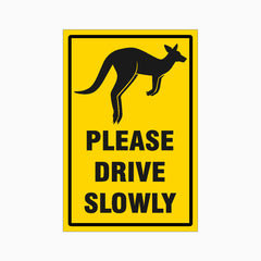 KANGAROO PLEASE DRIVE SLOWLY SIGN