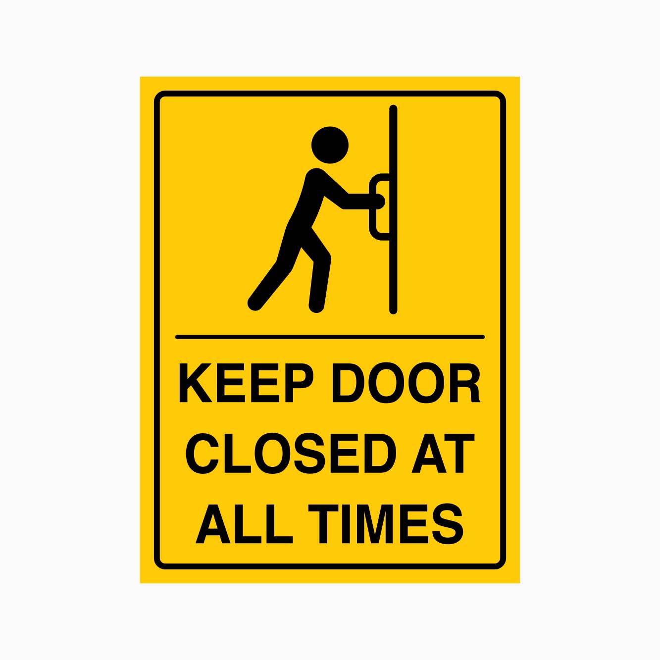 keep door closed at all times sign - get signs