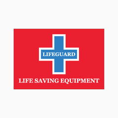 LIFEGUARD LIFE SAVING EQUIPMENT SIGN