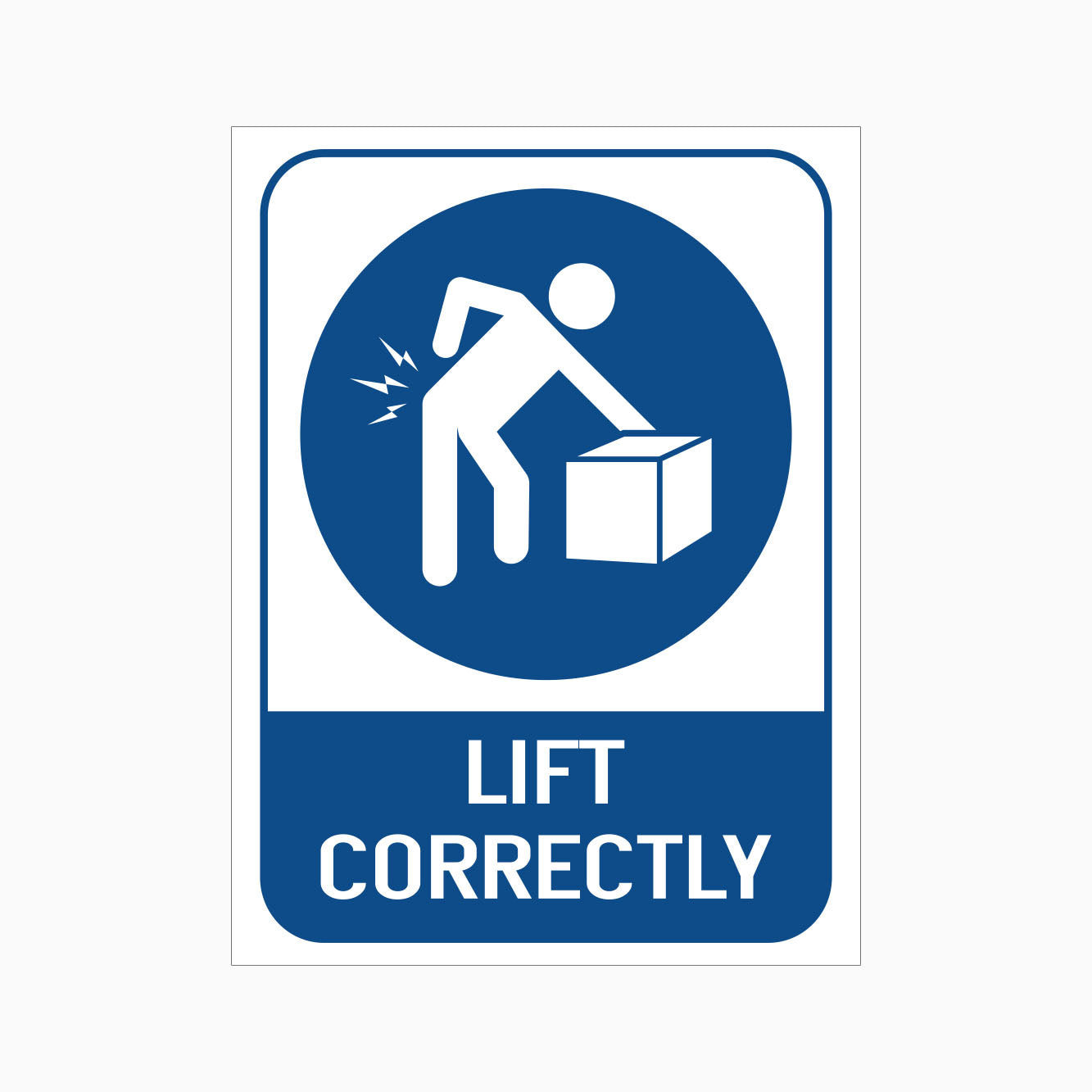 LIFT CORRECTLY SIGN