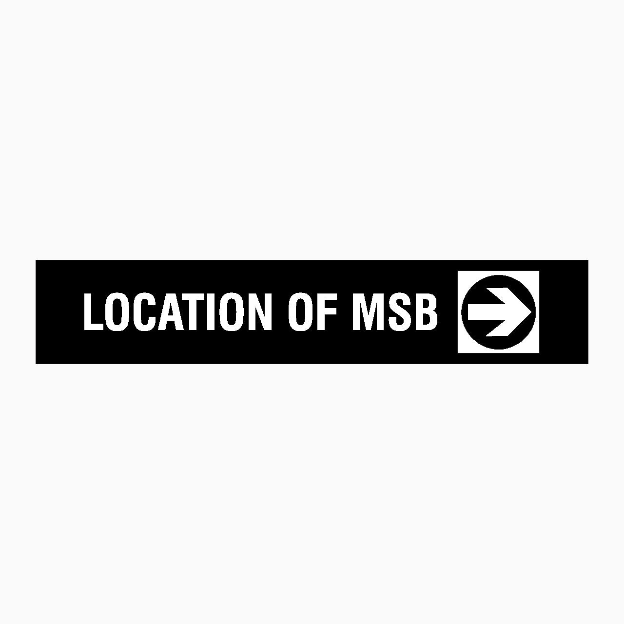 LOCATION OF MSB - RIGHT ARROW SIGN