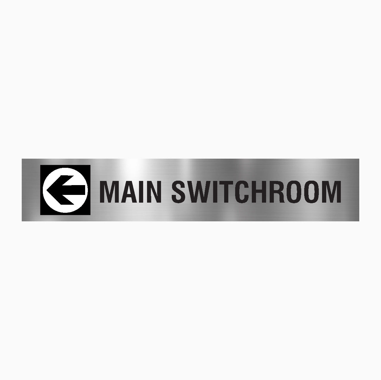 MAIN SWITCH ROOM SIGN - LEFT ARROW SIGN