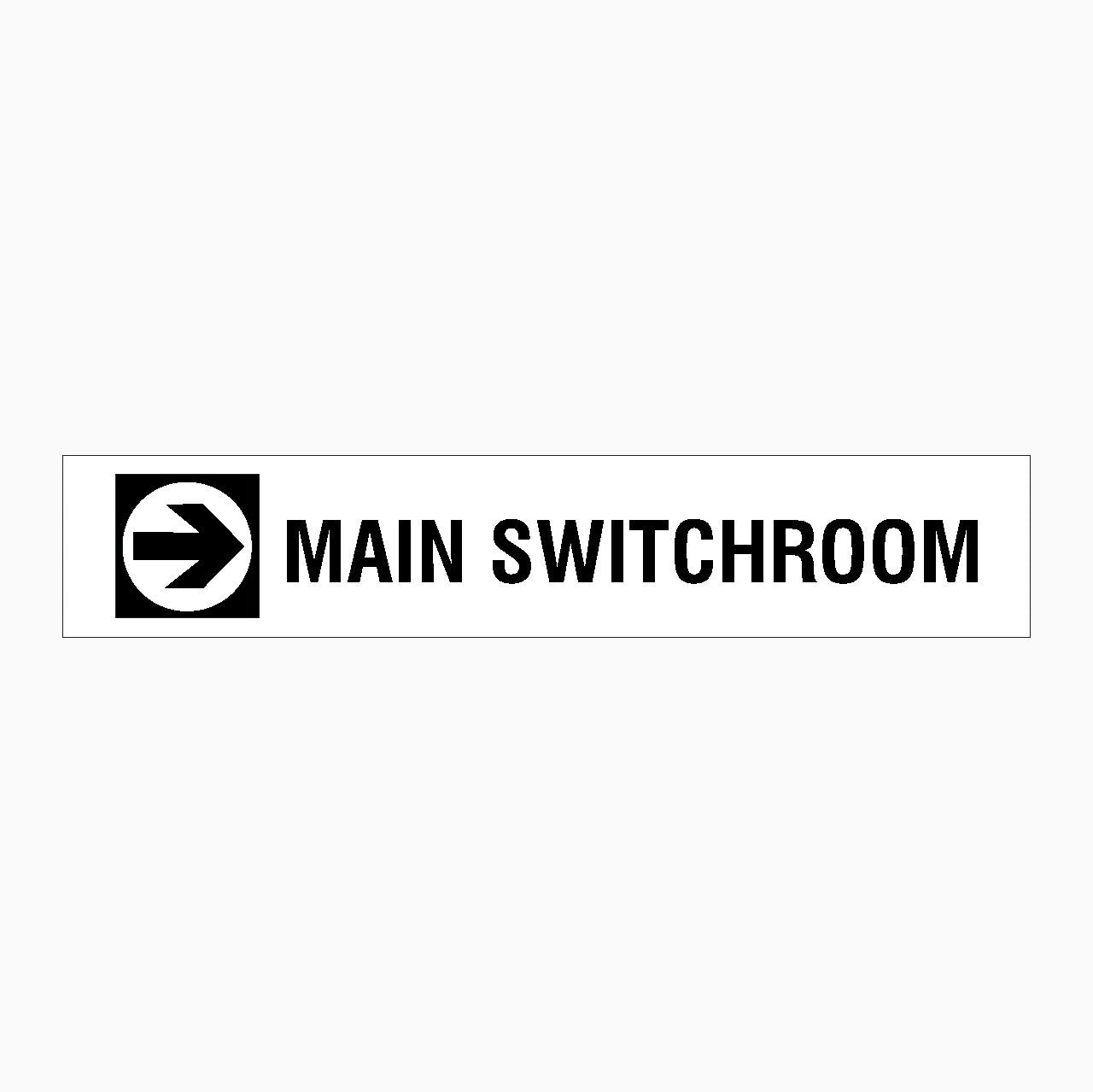 MAIN SWITCH ROOM - RIGHT ARROW SIGN