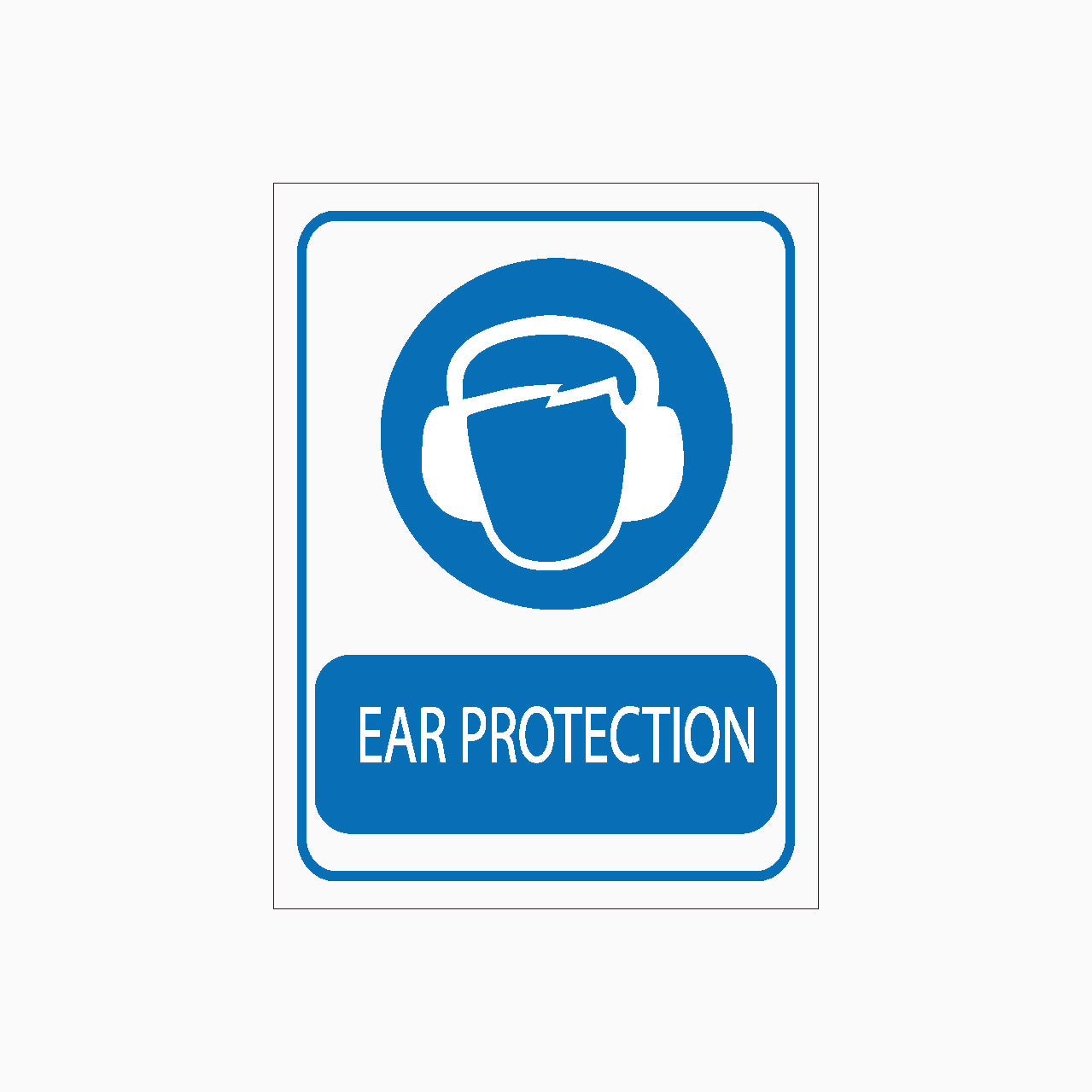 EAR PROTECTION SIGN Get signs
