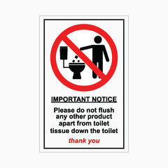 Please do not flush any other product apart from toilet tissue down the toilet Sign