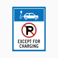 NO PARKING EXCEPT FOR CHARGING SIGN