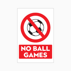 NO BALL GAMES SIGN