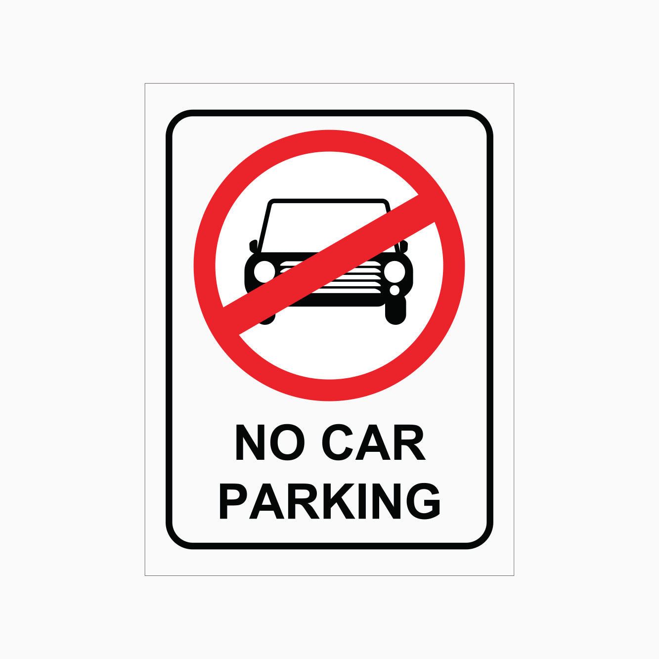 NO CAR PARKING SIGN
