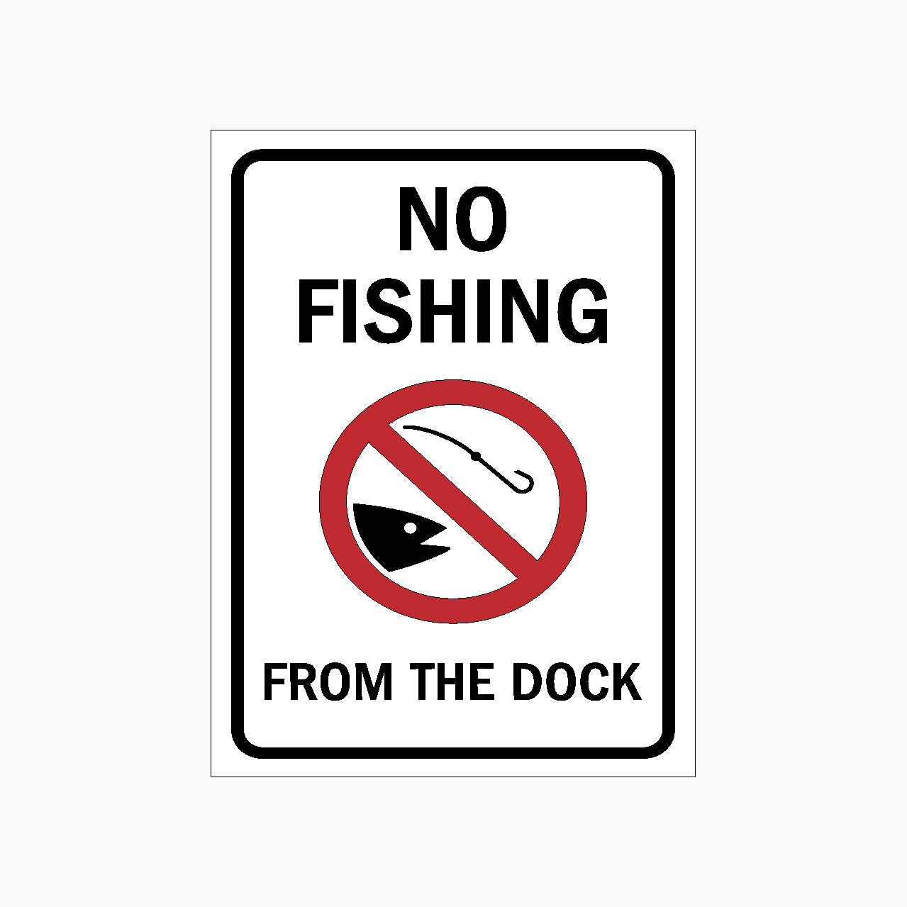 NO FISHING FROM THE DOCK SIGN