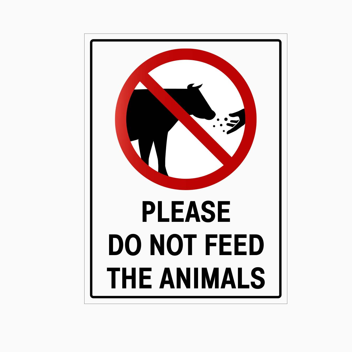 PLEASE DO NOT FEED THE ANIMALS SIGN - GET SIGNS