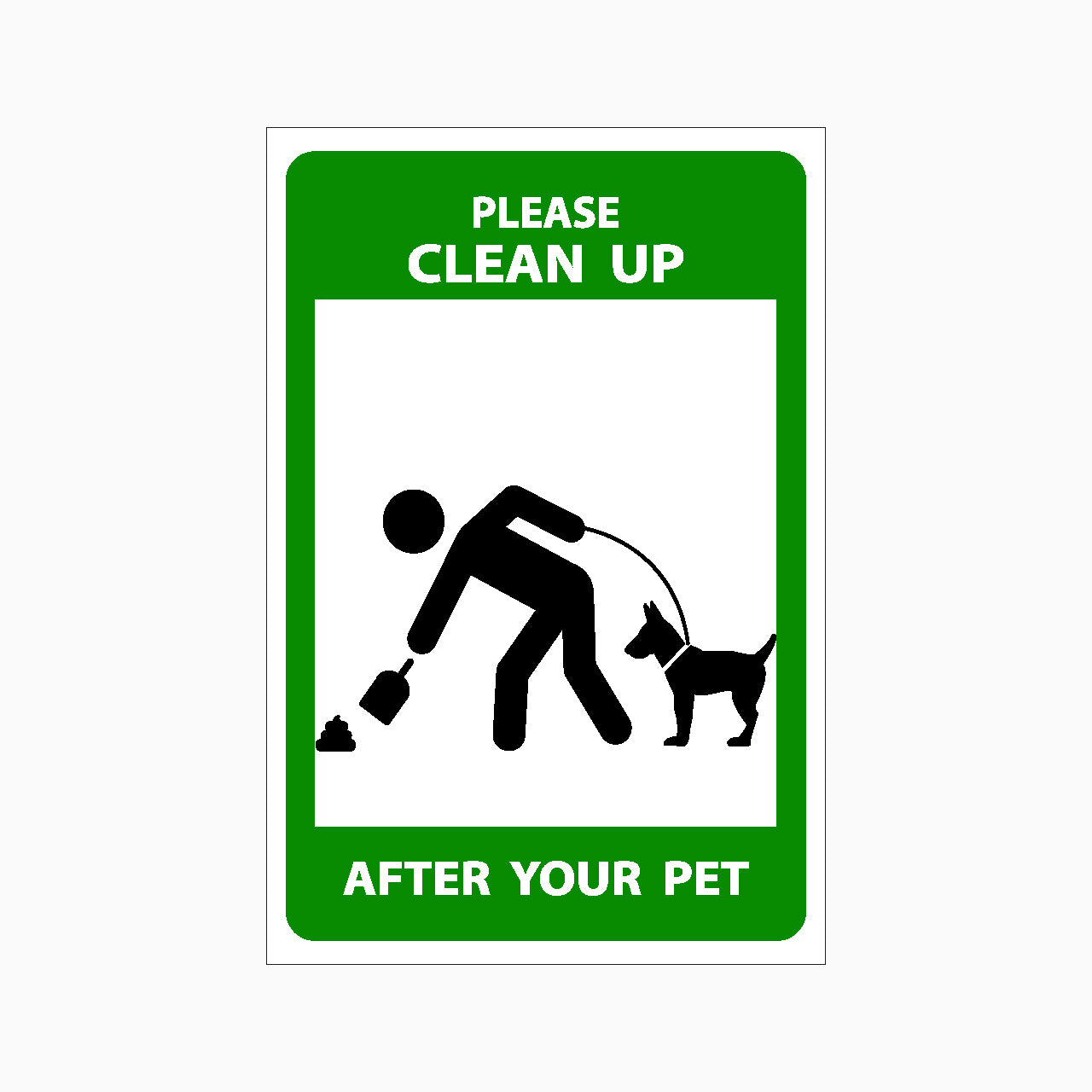 PLEASE CLEAN UP AFTER YOUR PET SIGN Get signs
