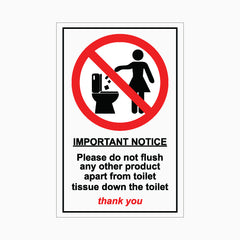 Please do not flush any other product apart from toilet tissue down the toilet Sign