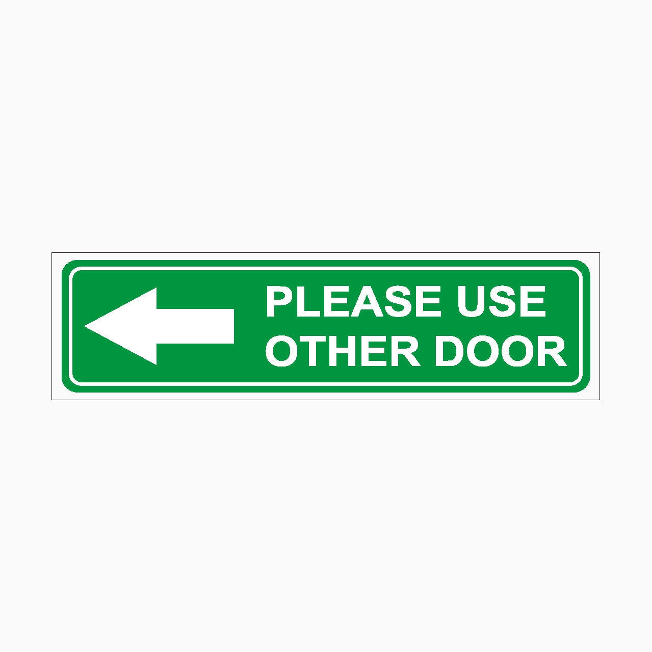 PLEASE USE OTHER DOOR SIGN - LEFT ARROW