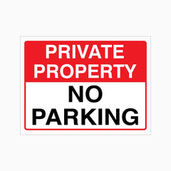 PRIVATE PROPERTY - NO PARKING SIGN