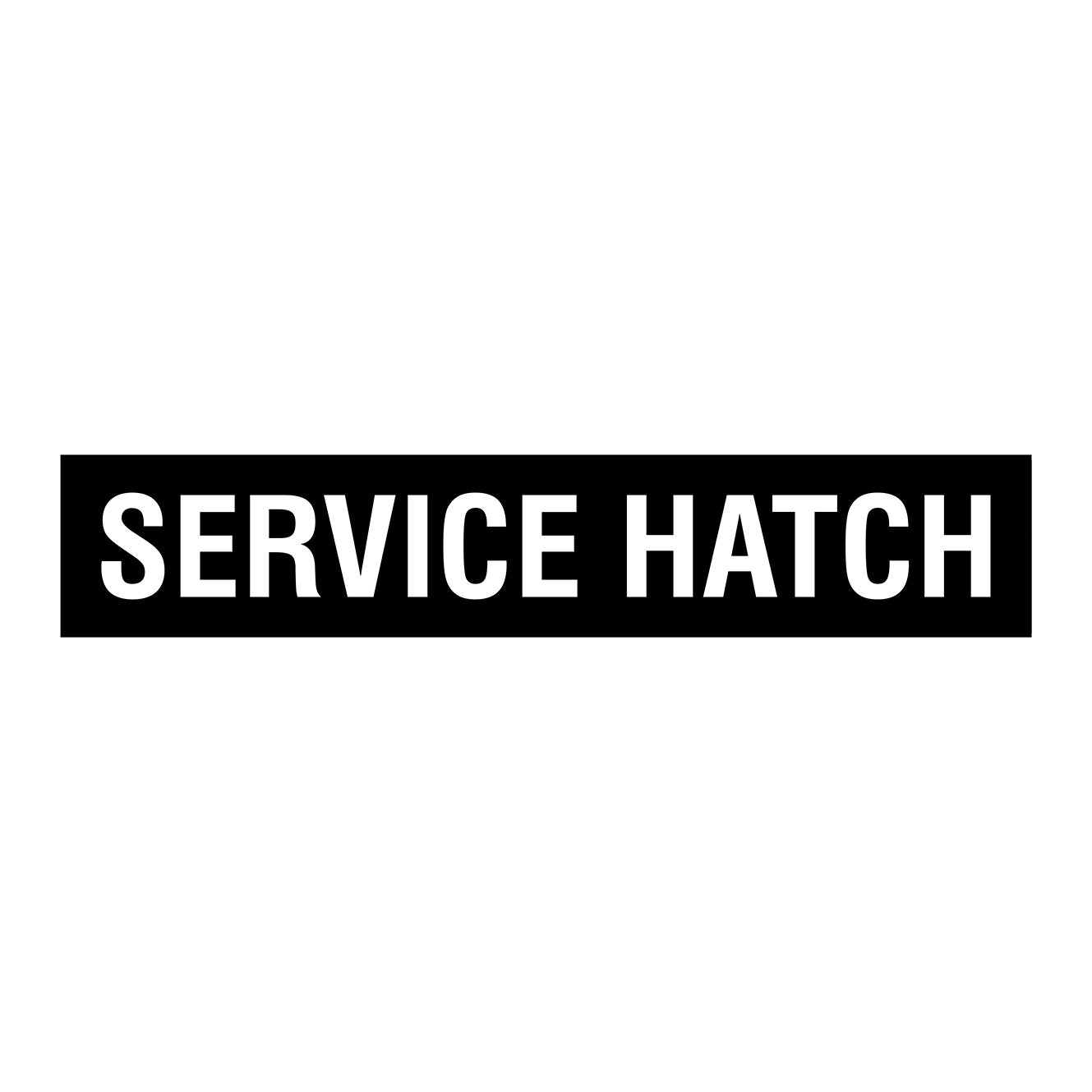 SERVICE HATCH SIGN - STATUTORY SIGNS