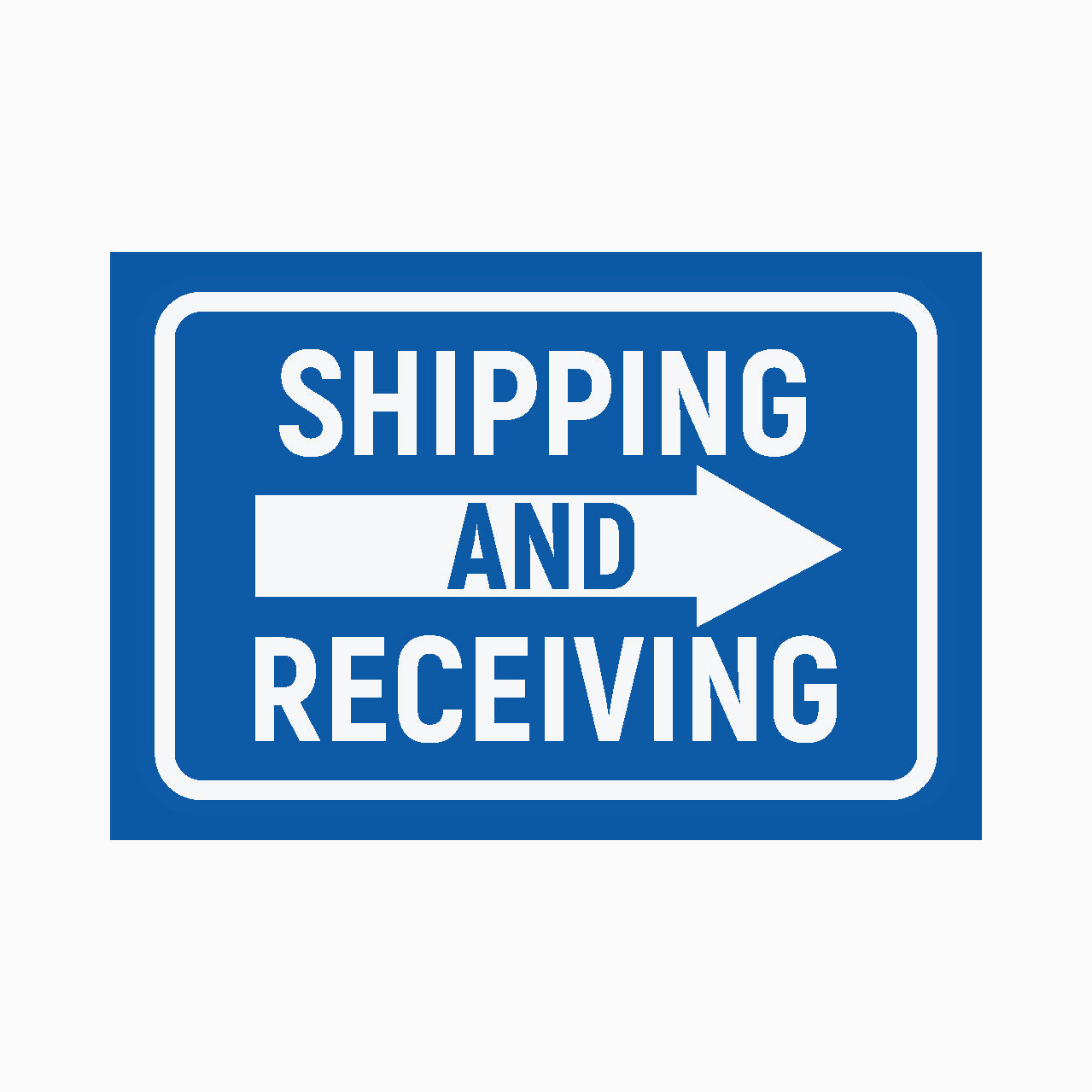 SHIPPING AND RECEIVING SIGN