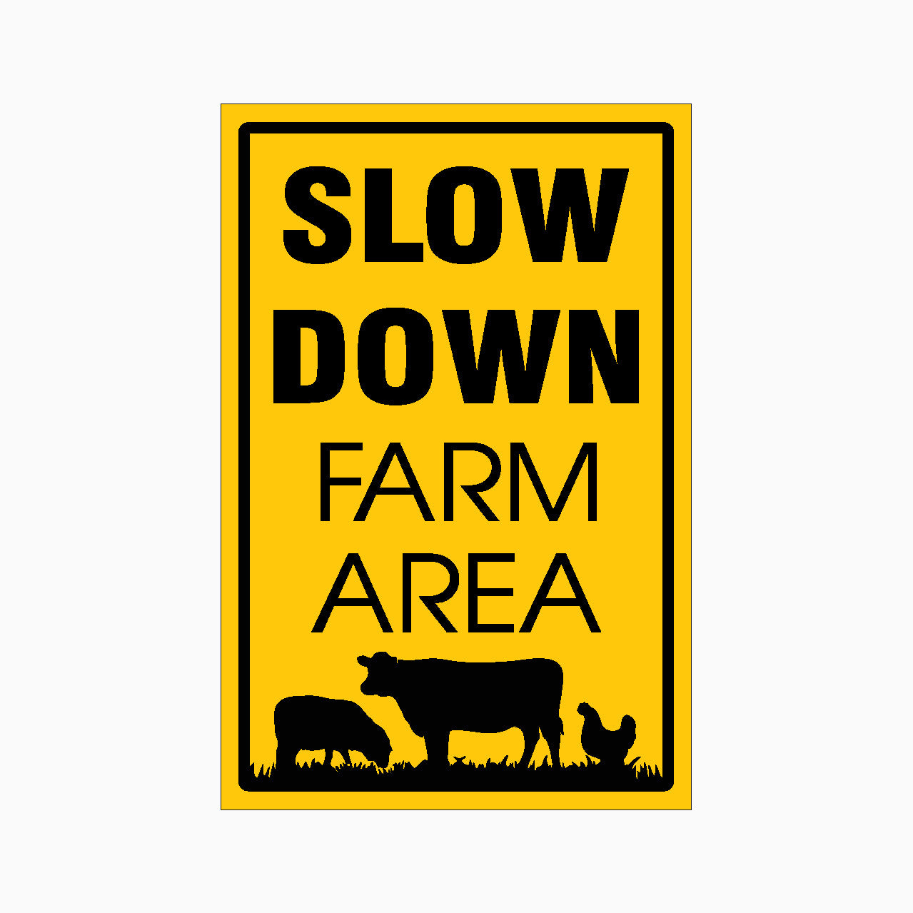 SLOW DOWN FARM AREA SIGN – Get signs