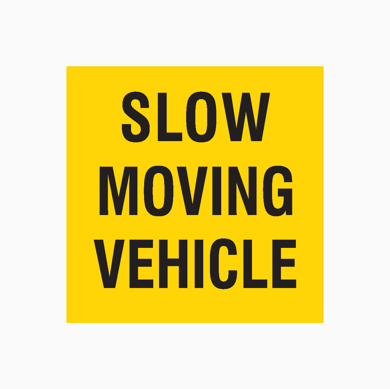 SLOW MOVING VEHICLE SIGN